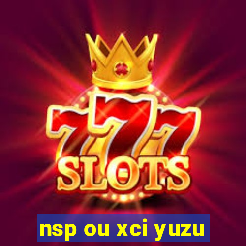 nsp ou xci yuzu